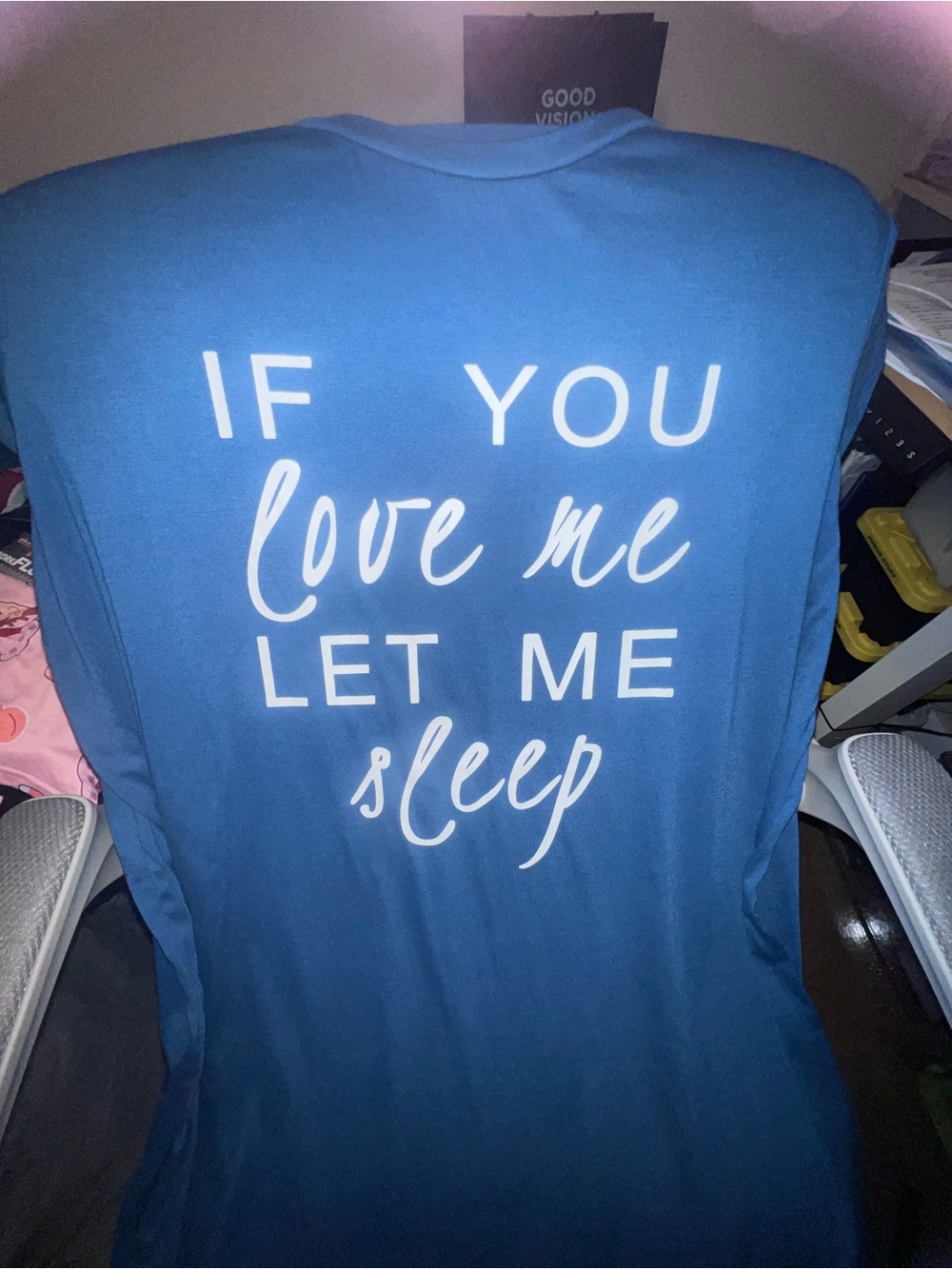 Blue Graphic Sleep Shirt - "If You Love Me Let Me Sleep"